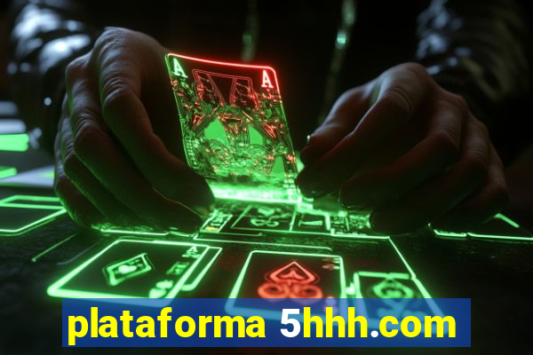 plataforma 5hhh.com